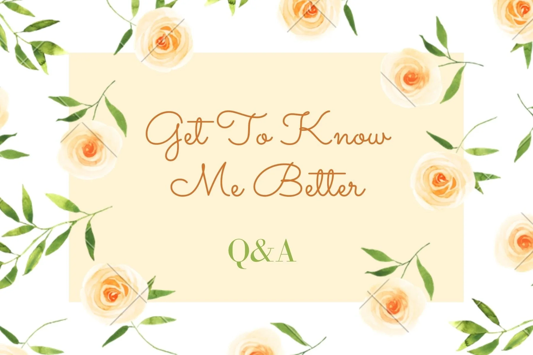 Get To Know Me Better
