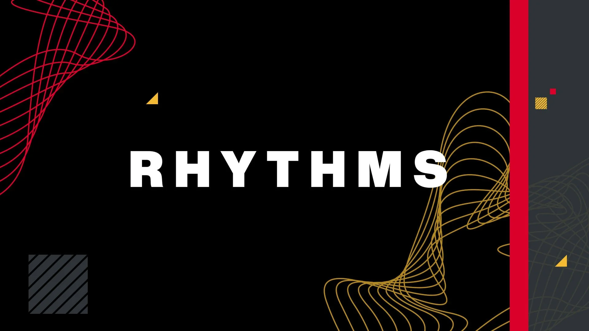 Rhythms (Week 1)