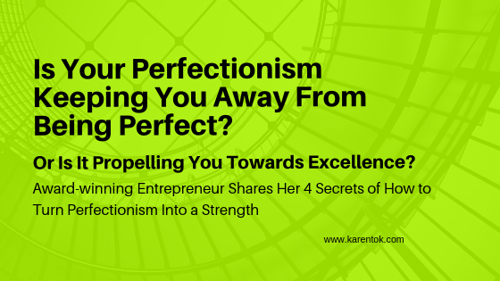How To Turn Perfectionism into a Strength &amp; Achieving Excellence Without the Burnout
