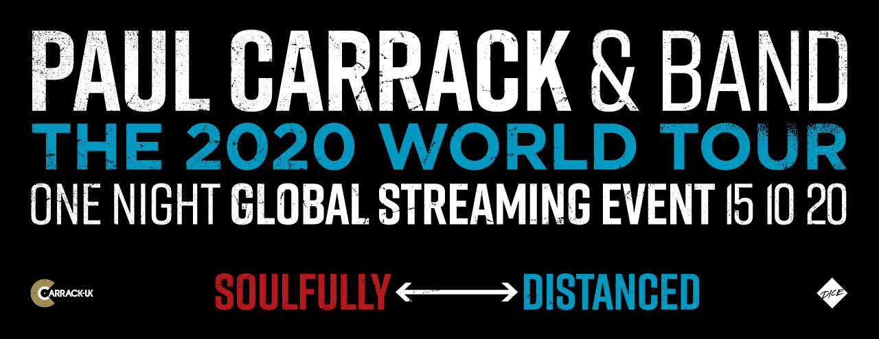 Paul Carrack &amp; Band - The 2020 World Tour - One Night Global Streaming Event
