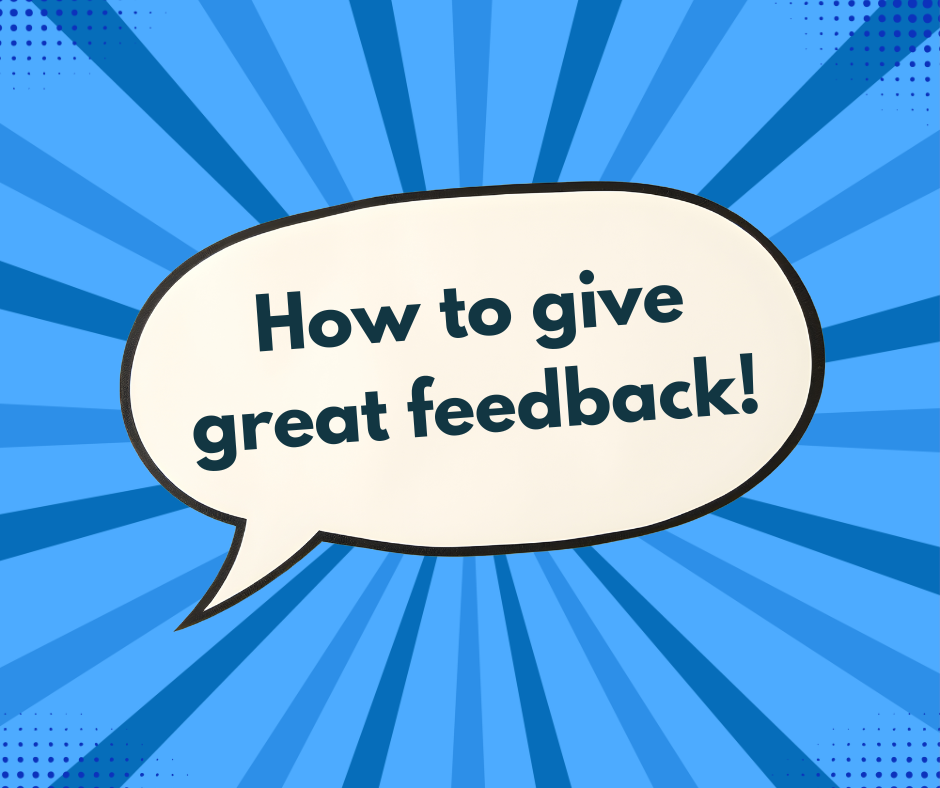 How to give great feedback