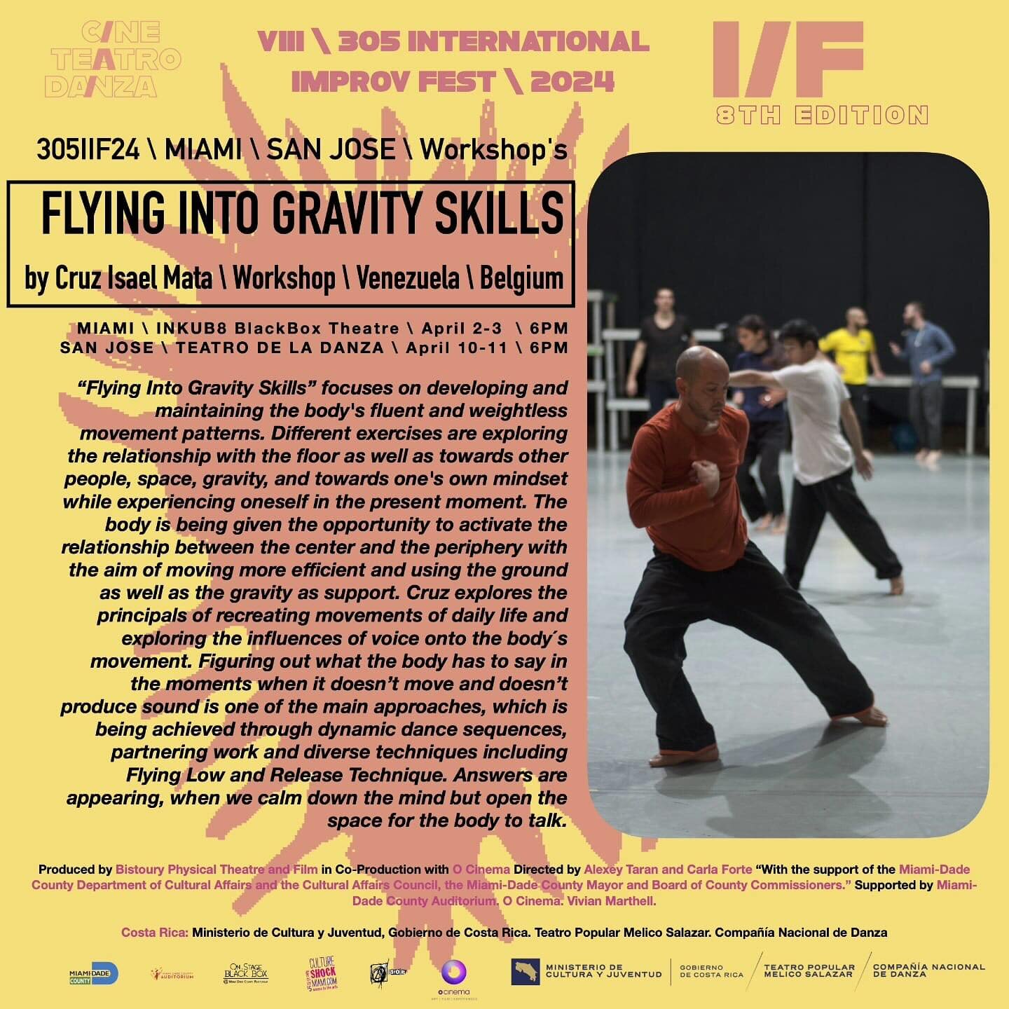 305IIF24 \ Workshops 
Flying Into Gravity Skills by Cruz Isael Mata \ Workshop \ Venezuela \ Belgium

&ldquo;Flying Into Gravity Skills&rdquo; focuses on developing and maintaining the body&rsquo;s fluent and weightless movement patterns. Different e