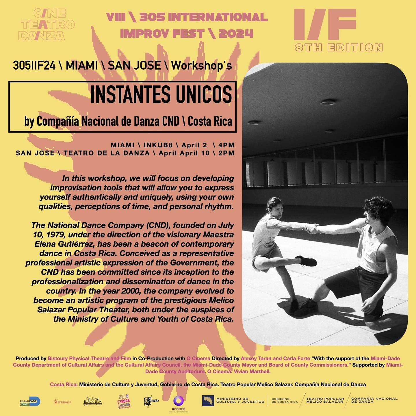 305IIF24 \ Workshops 
Instante &uacute;nicos \ Workshop by Compa&ntilde;&iacute;a Nacional de Danza CND \ Costa Rica.

In this workshop, we will focus on developing improvisation tools that will allow you to express yourself authentically and uniquel