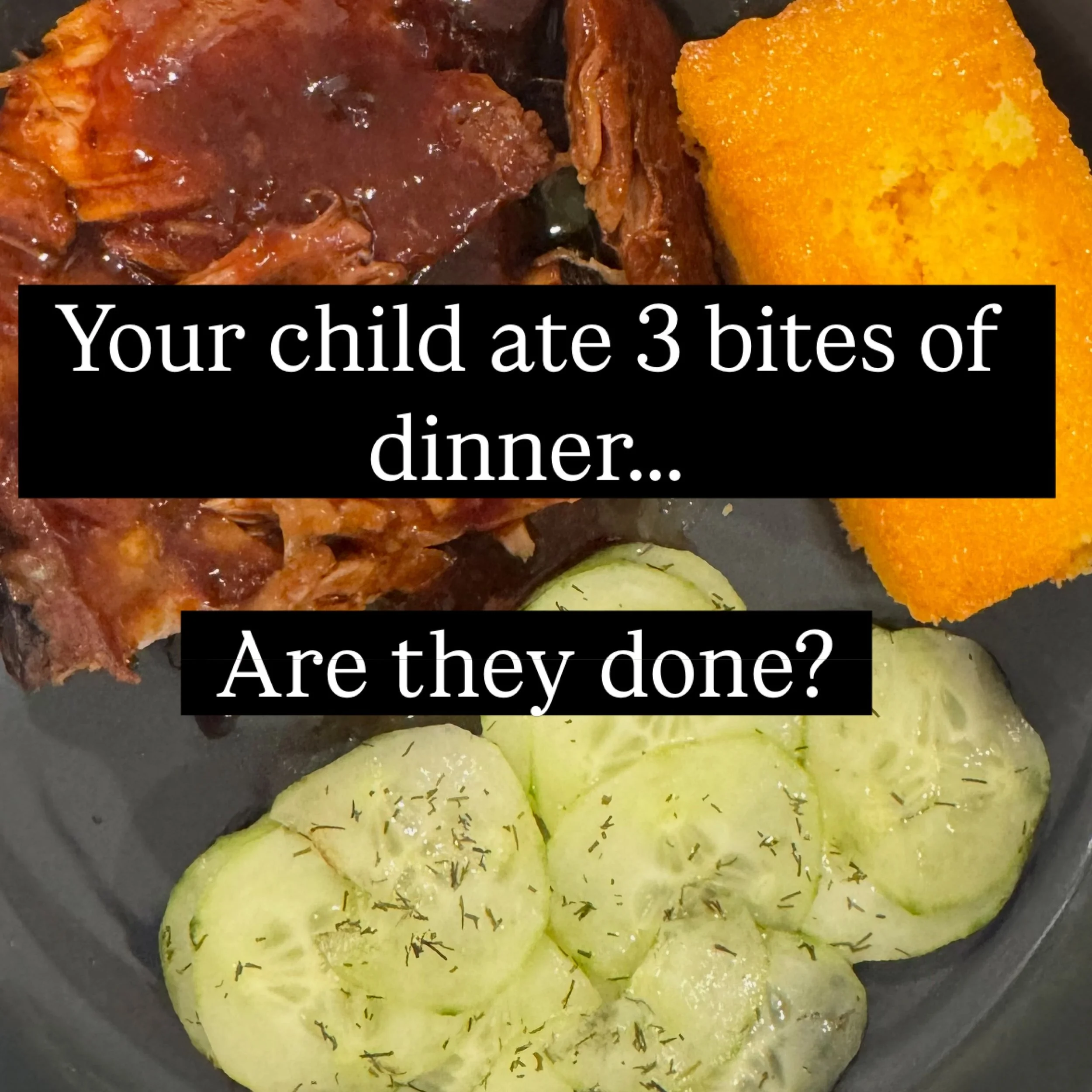 Your child ate three bites of dinner and says they&rsquo;re done&hellip;
What&rsquo;s your first instinct?

&ldquo;Are you SURE?&rdquo;
&ldquo;You barely ate anything!&rdquo;
&ldquo;Okay&hellip;just three more bites.&rdquo;

I get it. When you have a