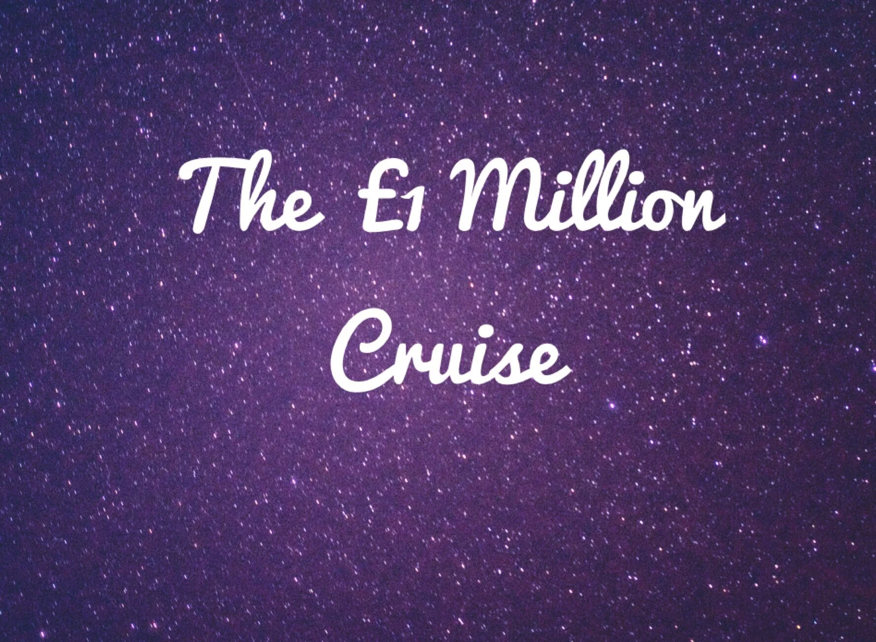 The £1 Million Cruise