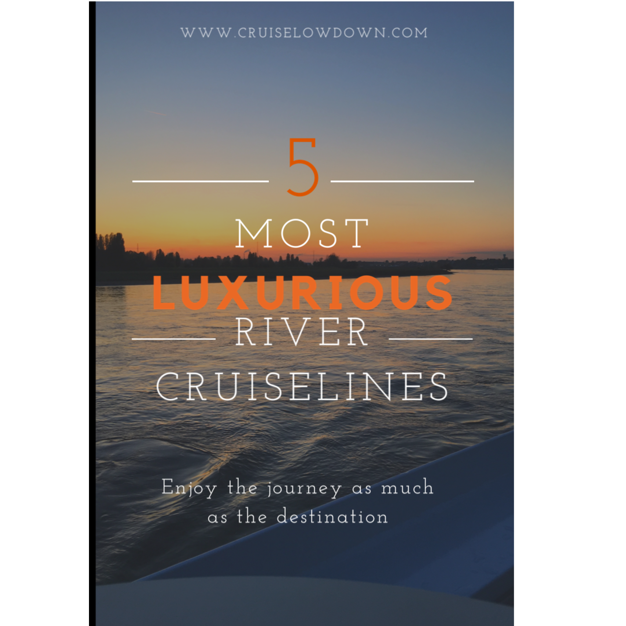 5 Most Luxurious River Cruise Lines