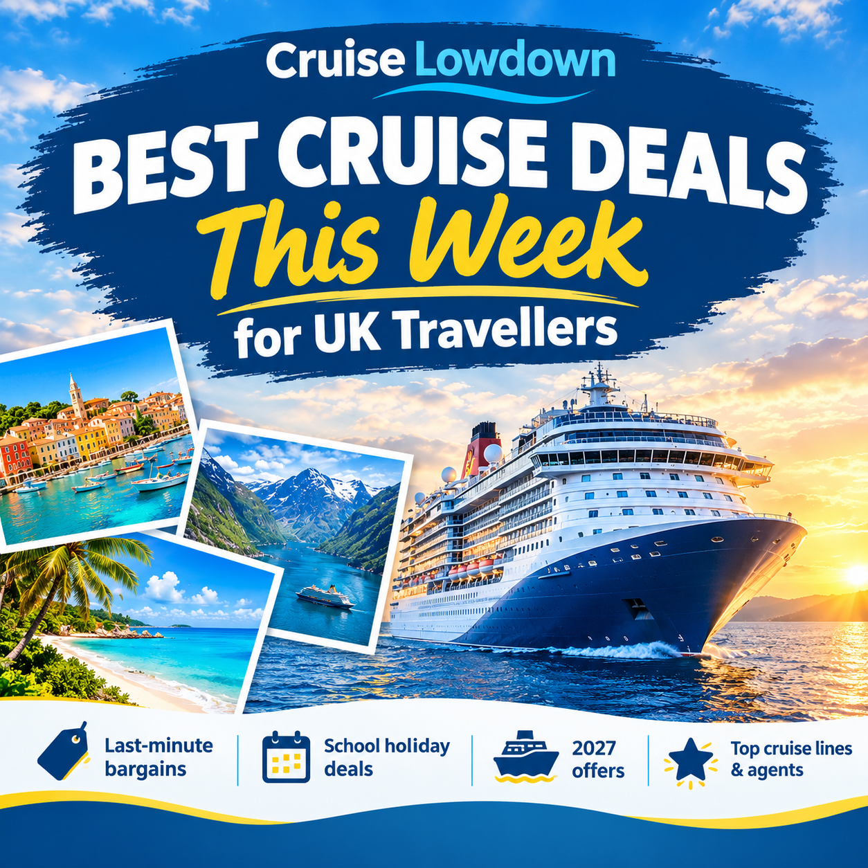 This Week’s Best Cruise Deals for UK Travellers