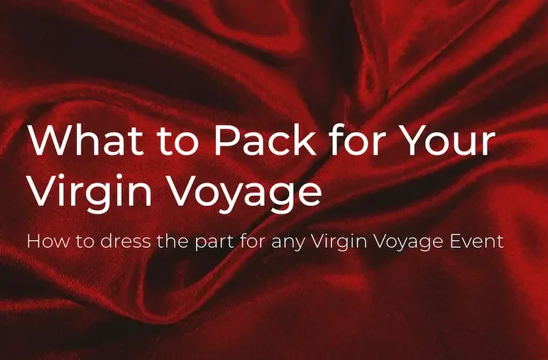Title Image - What to wear/pack for your Virgin Voyages cruise
