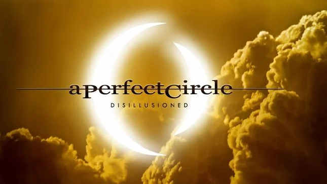 A Perfect Circle - Disillusioned