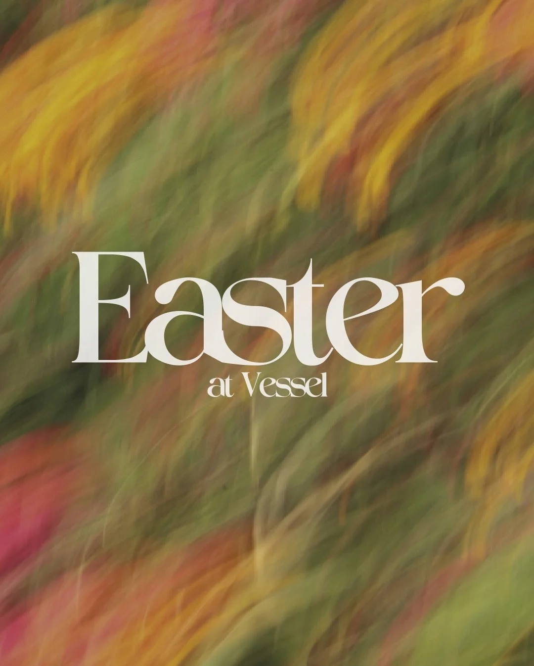 EASTER AT VESSEL ✝️💐

Invite all of your friends, family and coworkers-there&rsquo;s room for everyone.

Good Friday - April 3rd
6PM

Easter Sunday - April 5th
9AM + 11AM
