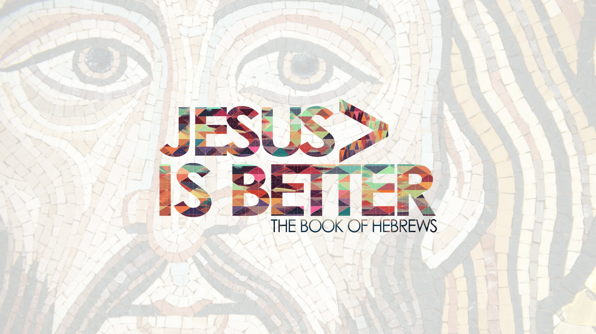 Jesus Is Better Background.png
