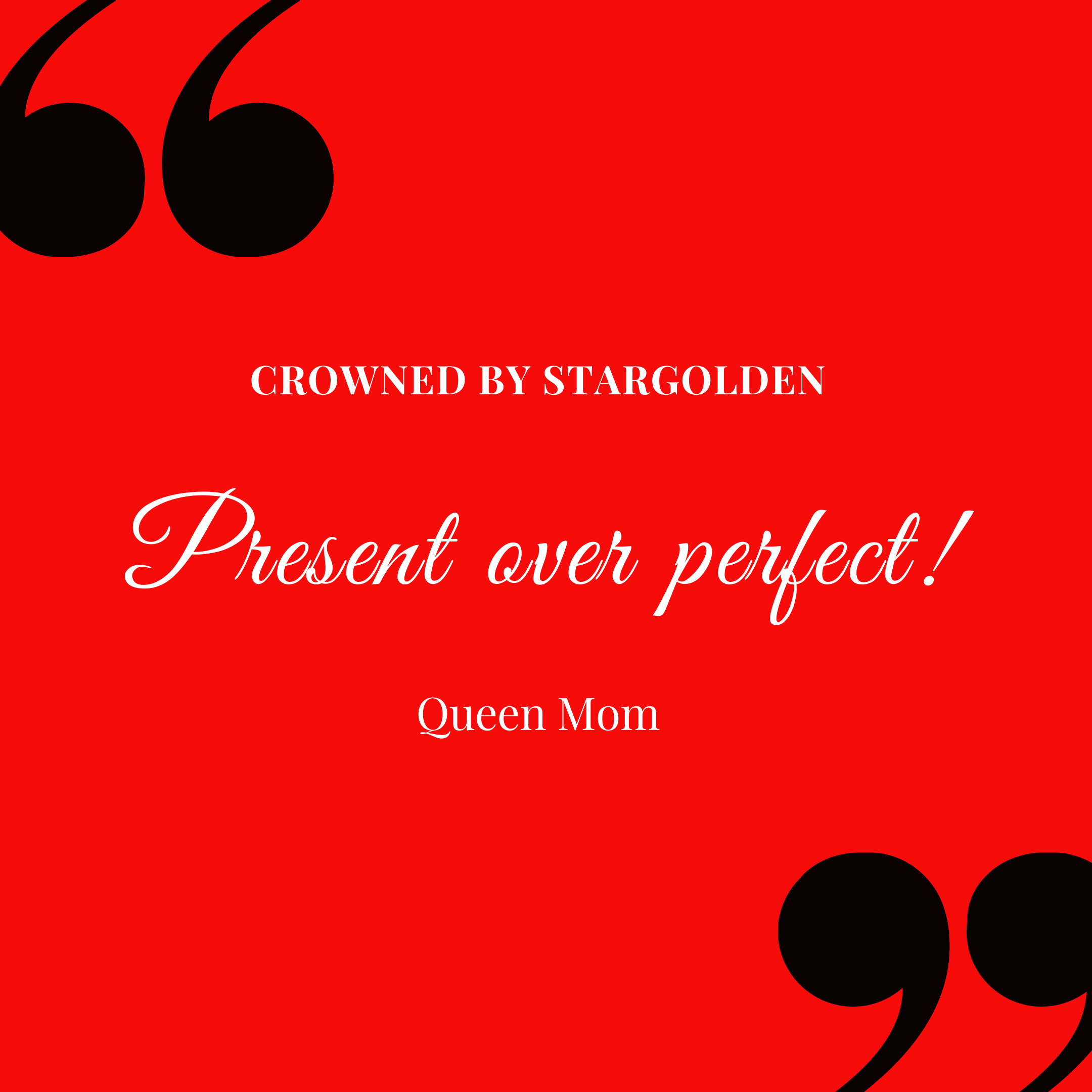 Present Over Perfect