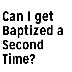CanIGetBaptizedTwice.jpg