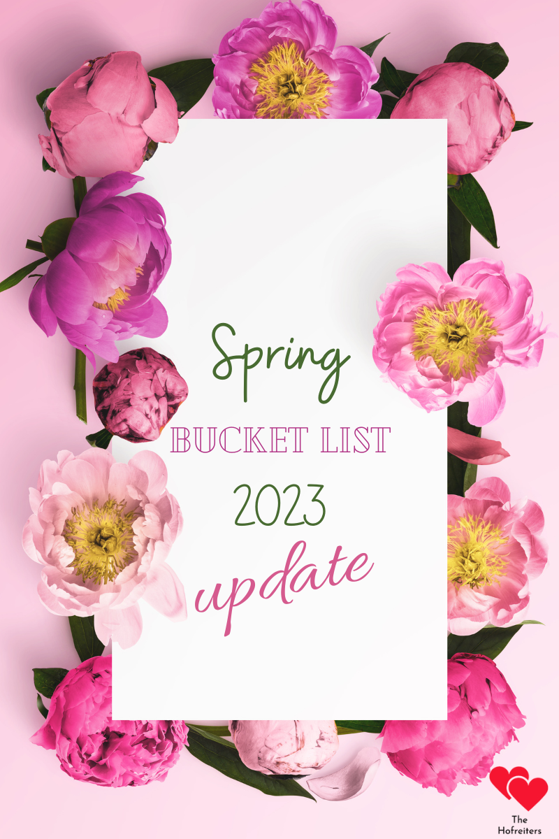 Spring Bucket List 2023 Update