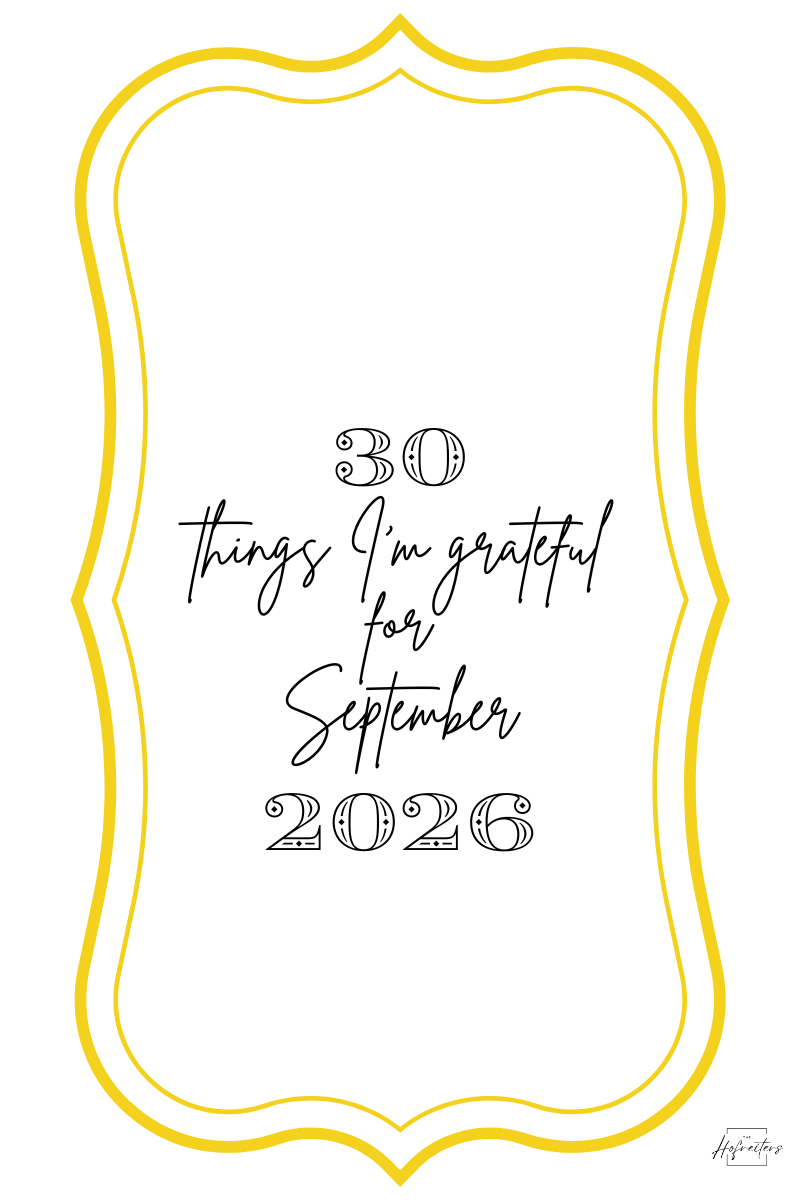 30 Things I am Greatful for Spetember 2026