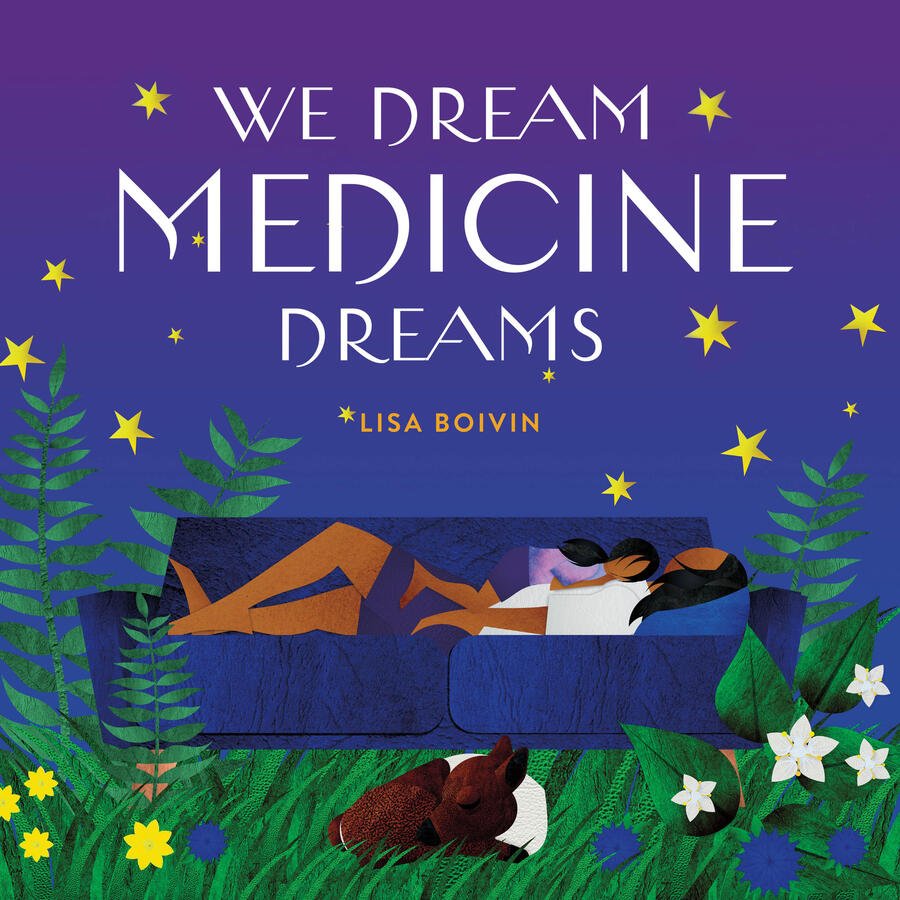 We Dream Medicine Dreams.jpeg