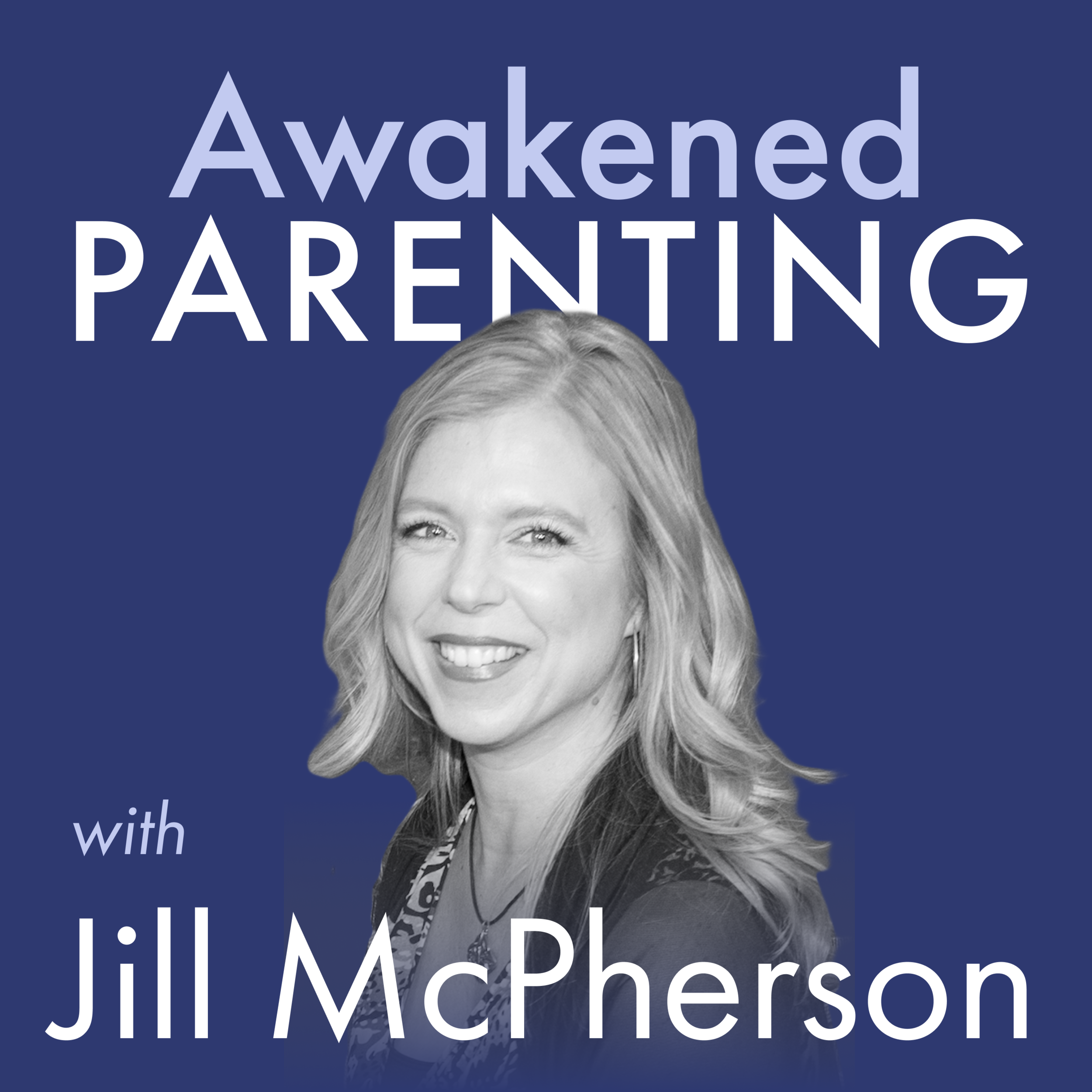 Trailer: Awakened Parenting with Jill McPherson