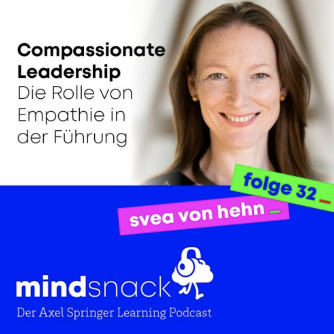 Podcast with Svea von Hehn: Compassionate Leadership
