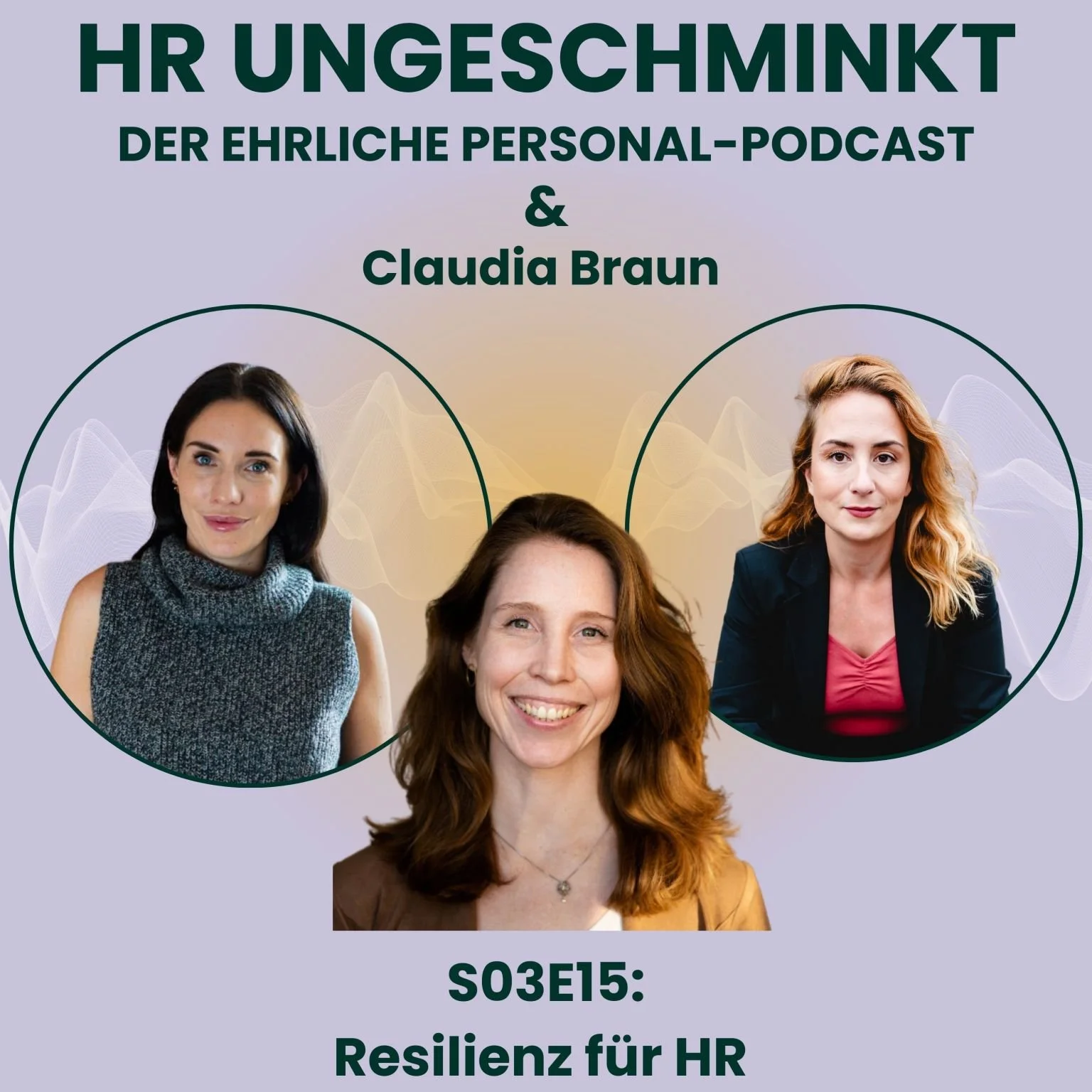 New podcast episode on “HR-ungeschminkt”: Claudia Braun in conversation with Anjuli Mauer