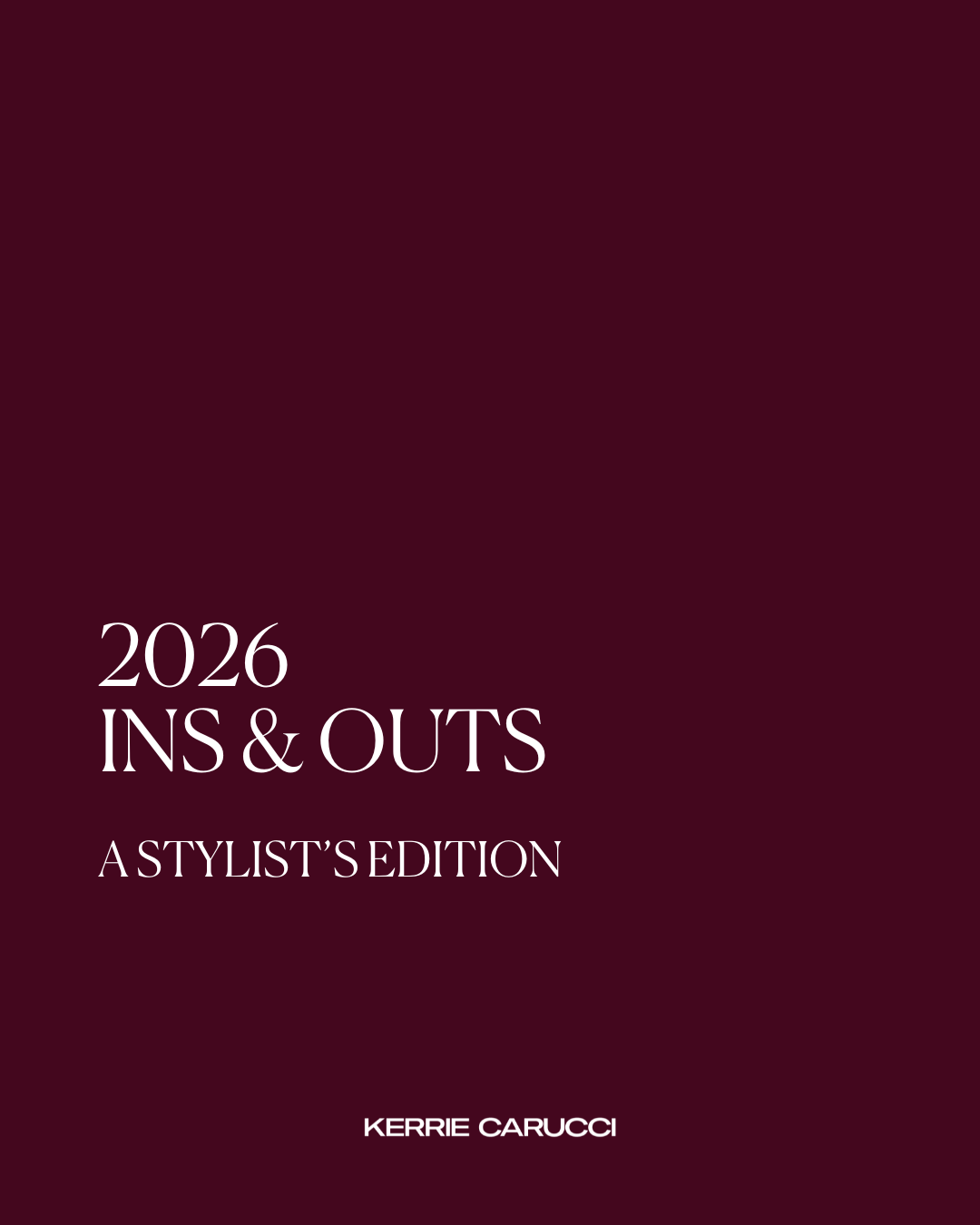 2026 Ins &amp; Outs - A Stylist Edition 