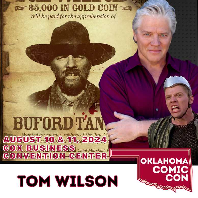 Meet Tom Wilson at Oklahoma Comic Con August 10-11, 2024 — Tulsa, Oklahoma