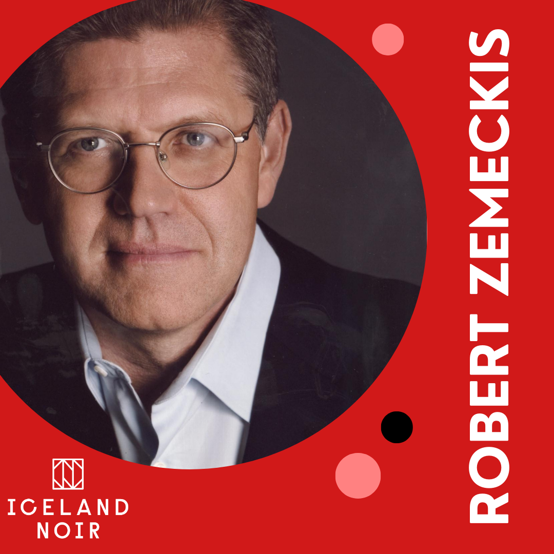 See Robert Zemeckis at Iceland Noir November 20-23, 2024 — Reykjavik, Iceland