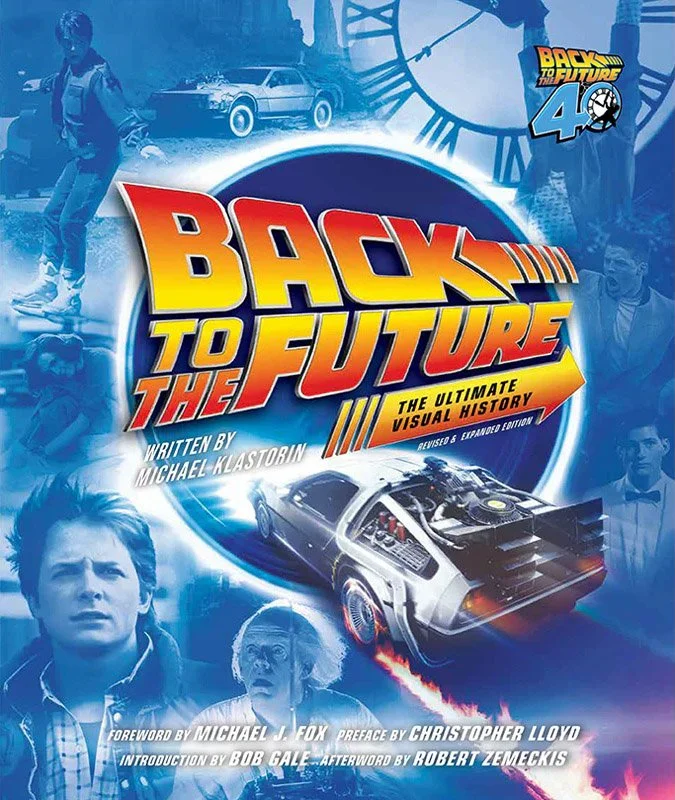 Back to the Future: The Ultimate Visual History Revised and Expanded Edition [2026]