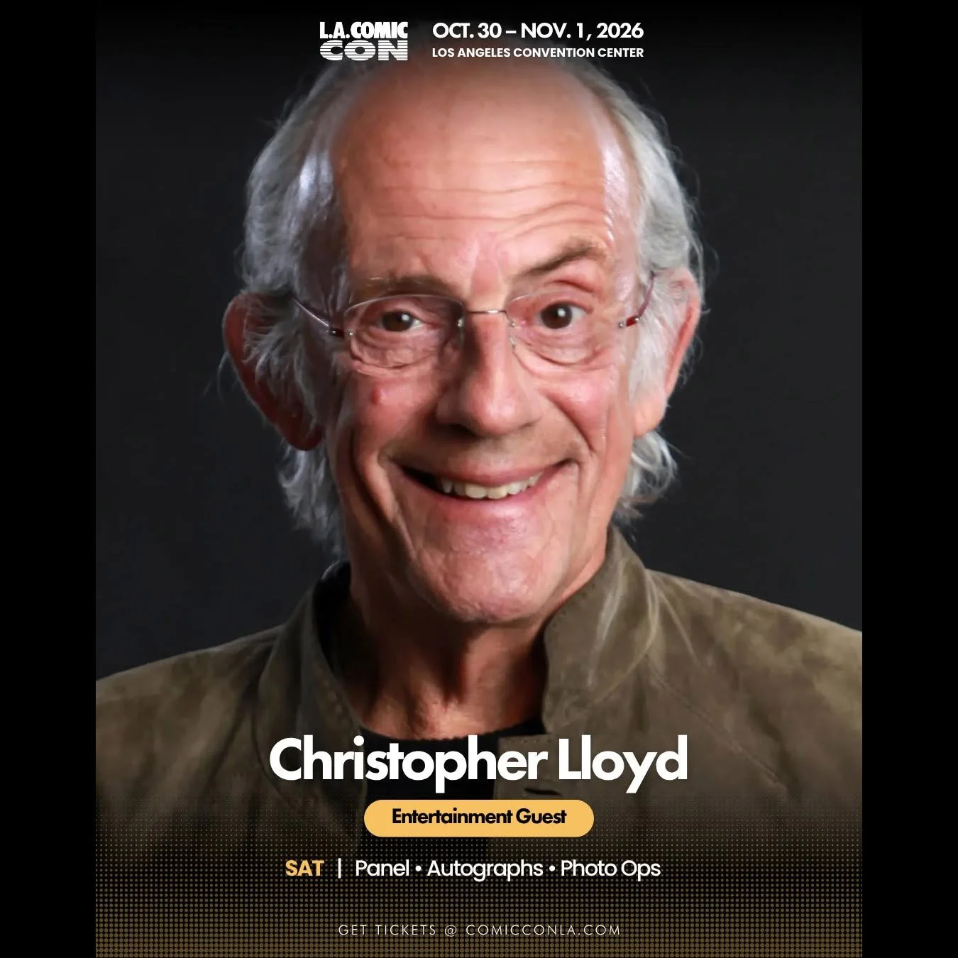 Meet Christopher Lloyd at The L.A. Comic Con October 31, 2026 — Los Angeles, California