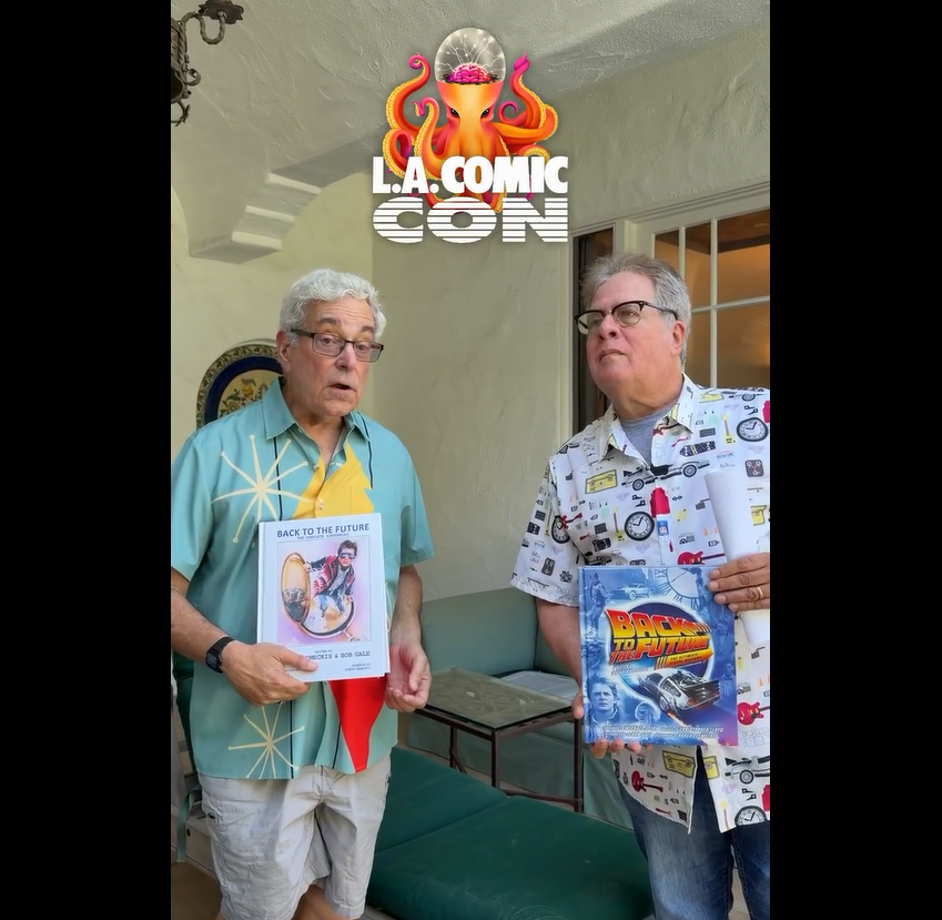 Meet Bob Gale and Michael Klastorin at The L.A. Comic Con October 30 - November 1, 2026 — Los Angeles, California