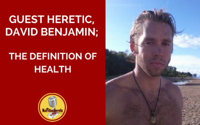 David-Benjamin-of-Healthy-Wild-and-Free-on-the-Nutrition-Heretic-podcast.png