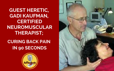 Gadi-Kaufman-Certified-Neuromuscular-Therapist-on-Nutrition-Heretic-podcast.png