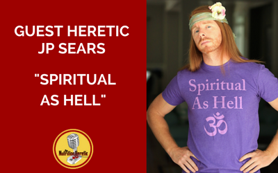 Guest-Heretic-JP-Sears-gets-Spiritual-as-Hell-on-The-Nutrition-Heretic-podcast.png