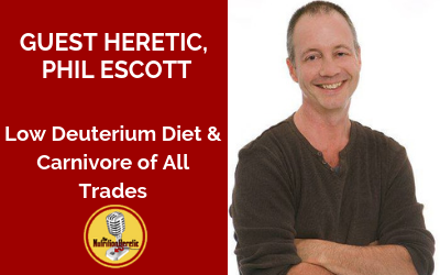 Phil-Escott-on-the-Nutrition-Heretic-podcast-Low-Deuterium-Diet-And-Carnivore-of-All-Trades.png