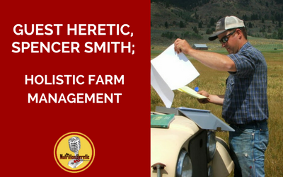 Spencer-Smith-Holistic-Farm-Management-on-the-Nutrition-Heretic-.png