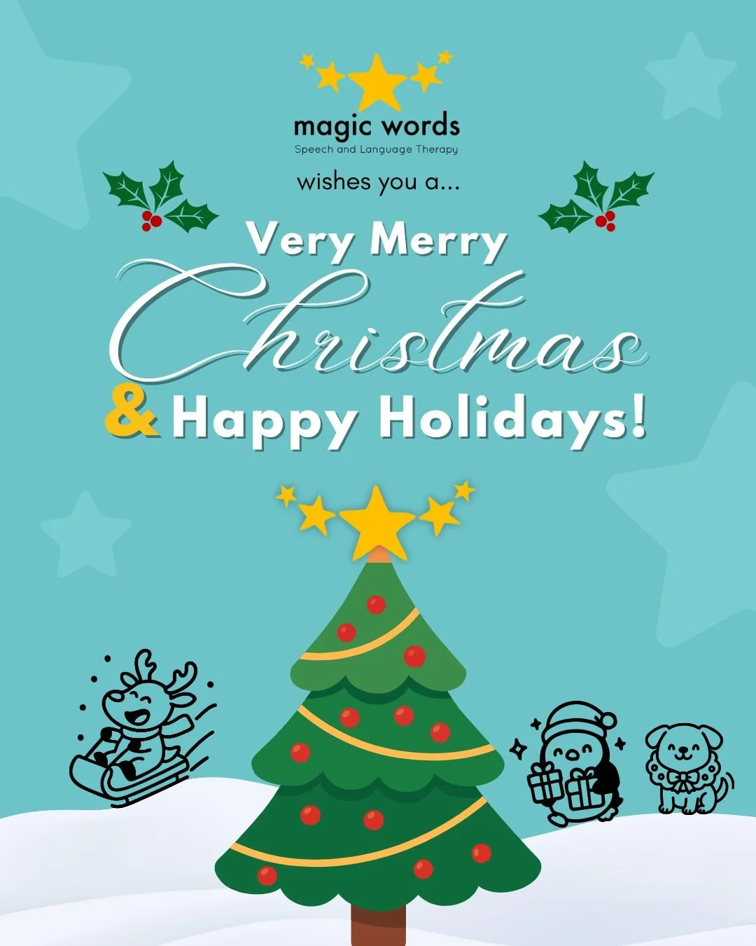 Merry Christmas and Happy Holidays from all of us here at Magic Words Therapy! ✨

As the year winds down, we hope you all get the opportunity to slow down, recharge, and spend meaningful time with the people who matter most. This season always remind