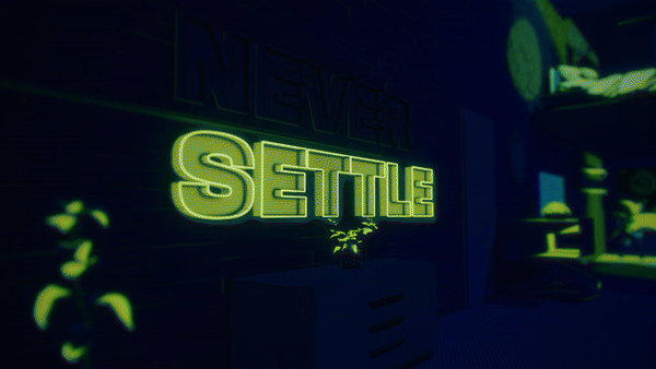 NEVER SETTLE Scene