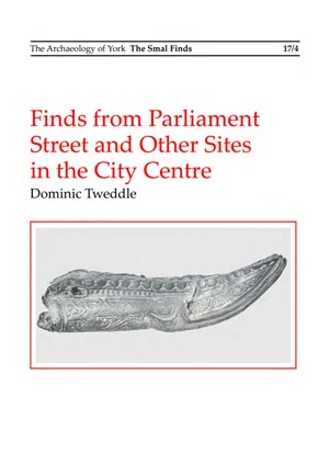 Finds from Parliament Street and Other Sites