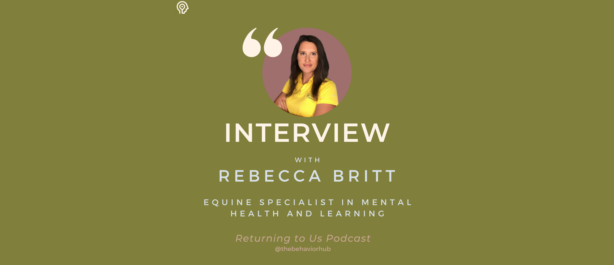 Healing Trauma through Equine Assisted Learning &amp; Mentorship: A Conversation with Equine Specialist Rebecca Britt