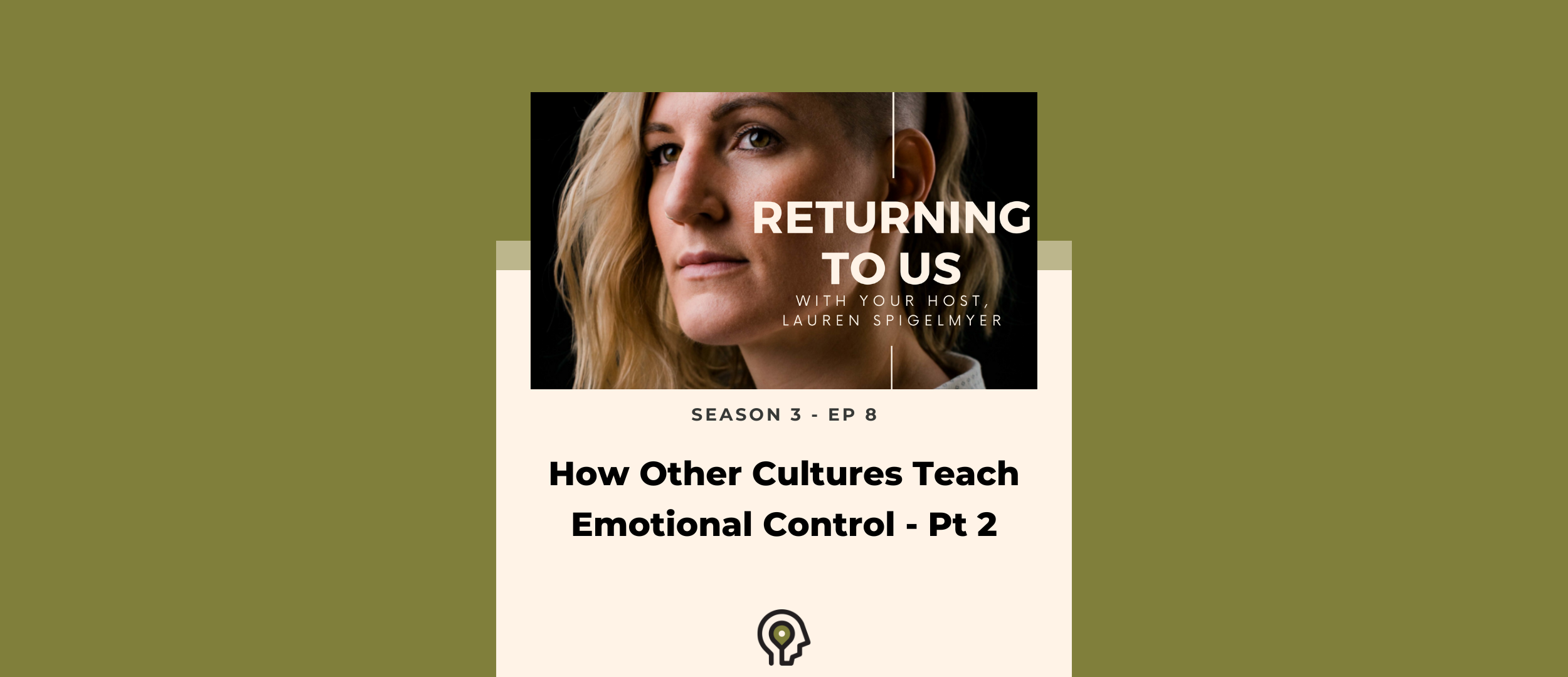 How Other Cultures Teach Emotional Control - Pt 2