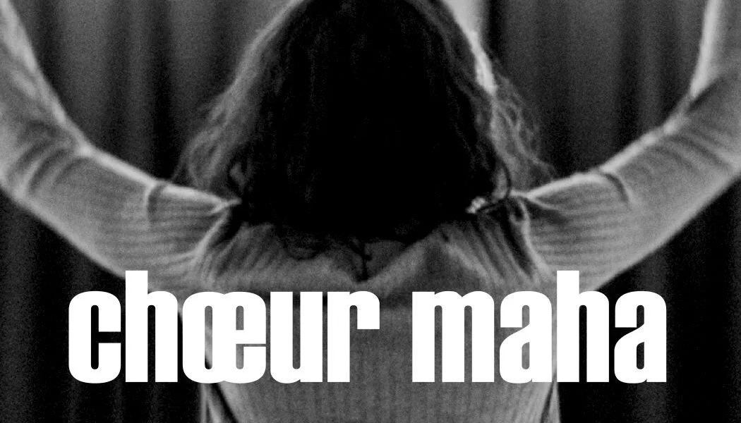 Choeur+Maha