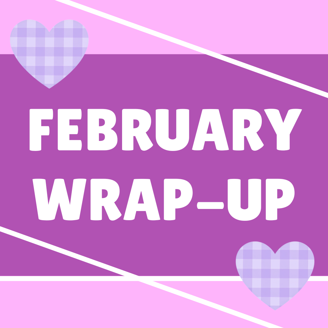 February 2026 Wrap-Up