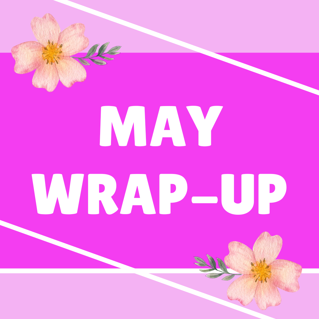 May 2026 Wrap-Up