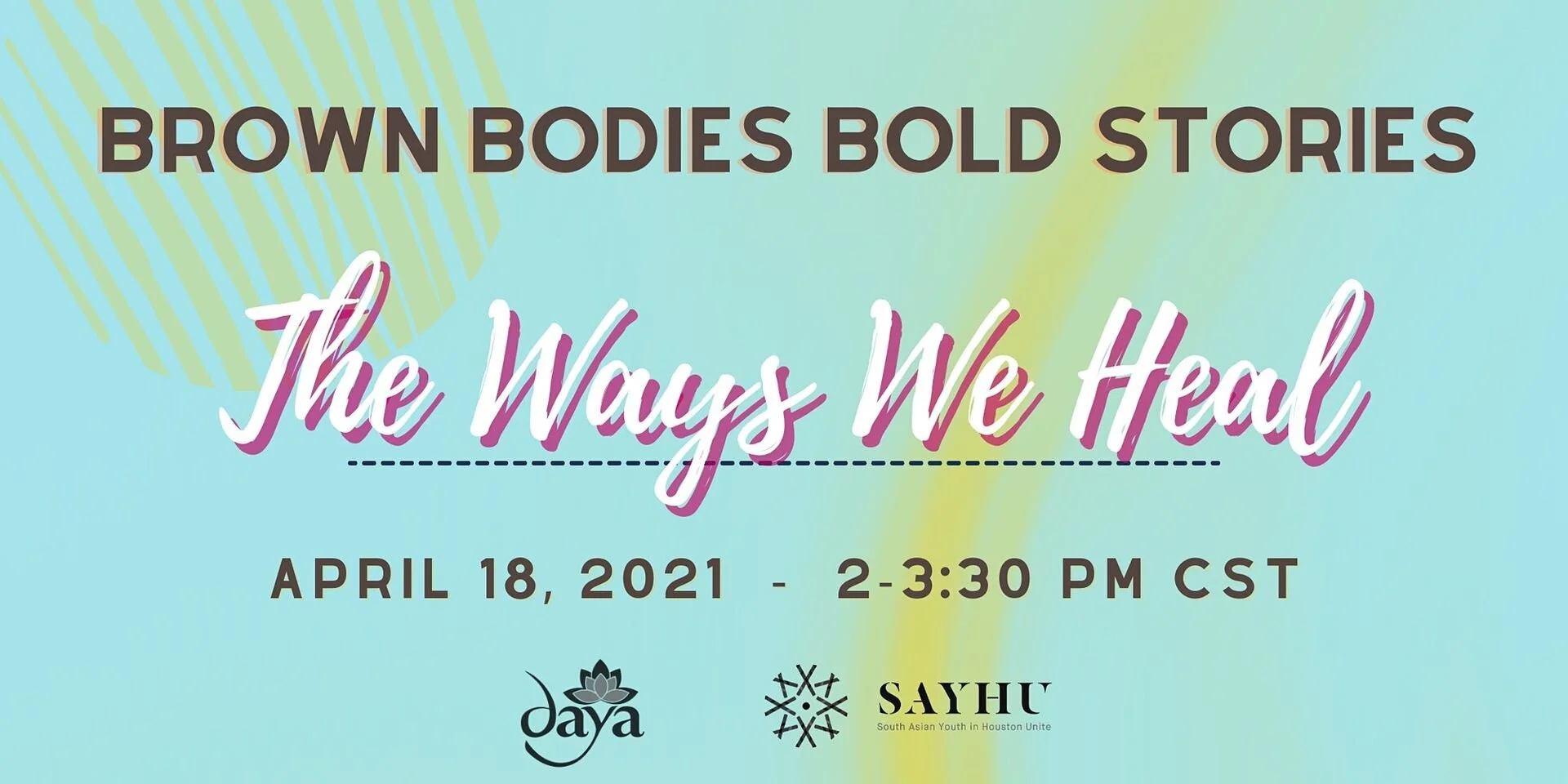Brown Bodies Bold Stories: The Ways We Heal