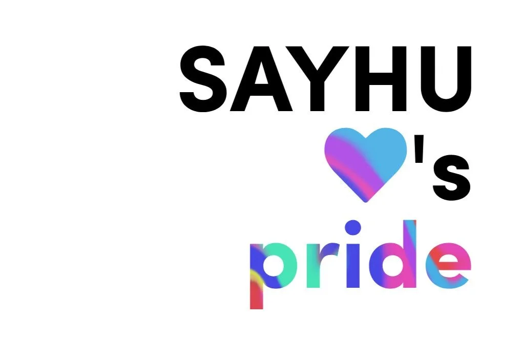 SAYHU loves Pride