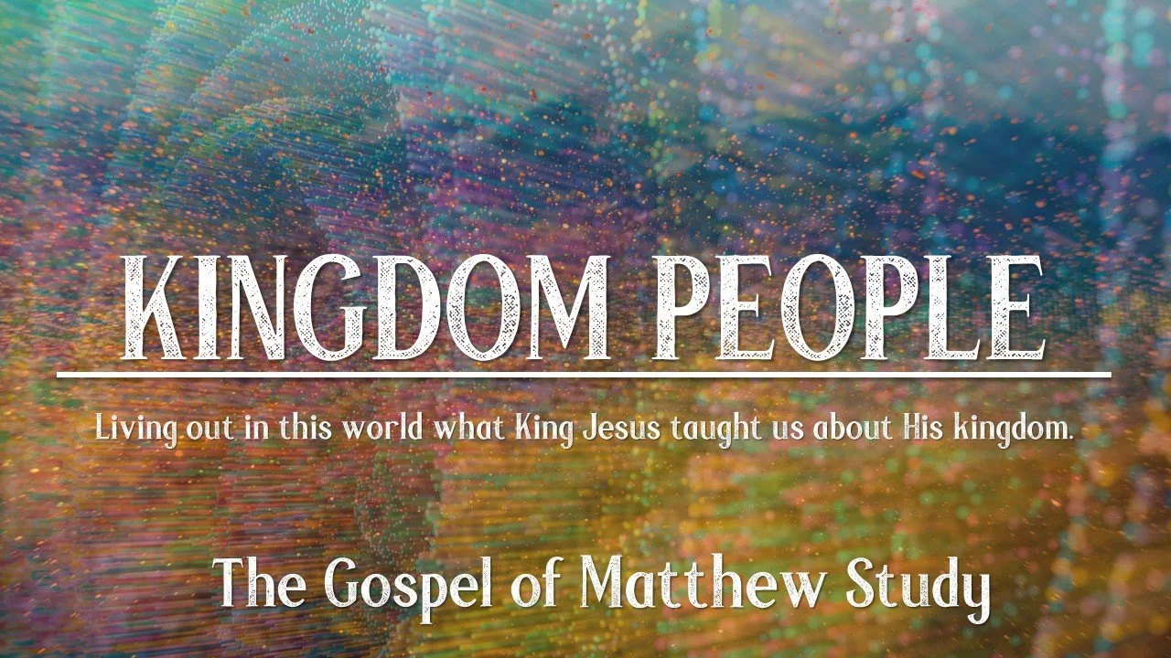 Kingdom People - Matthew Study.jpg
