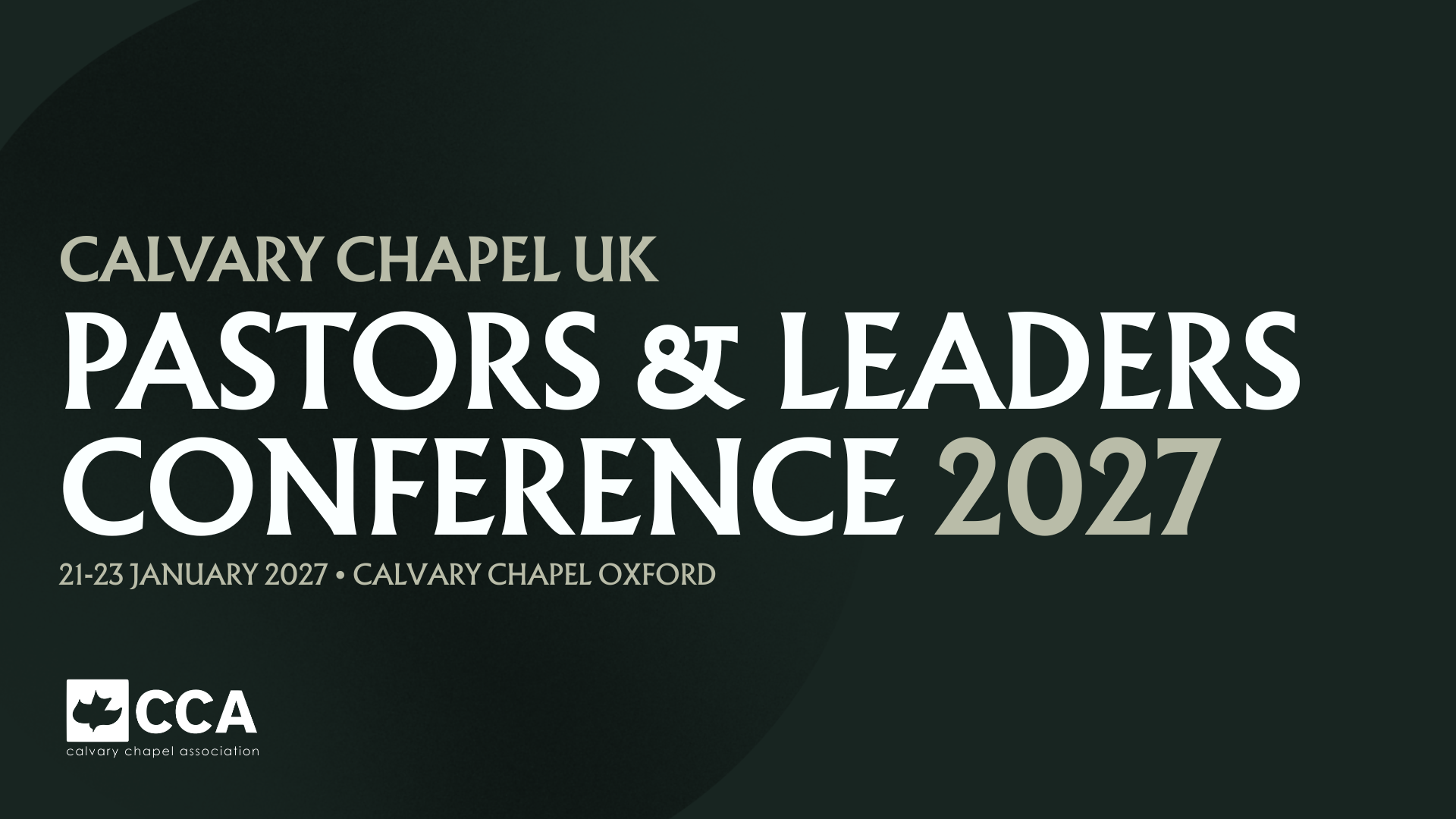 CCUK Pastors &amp; Leaders Conference 2027