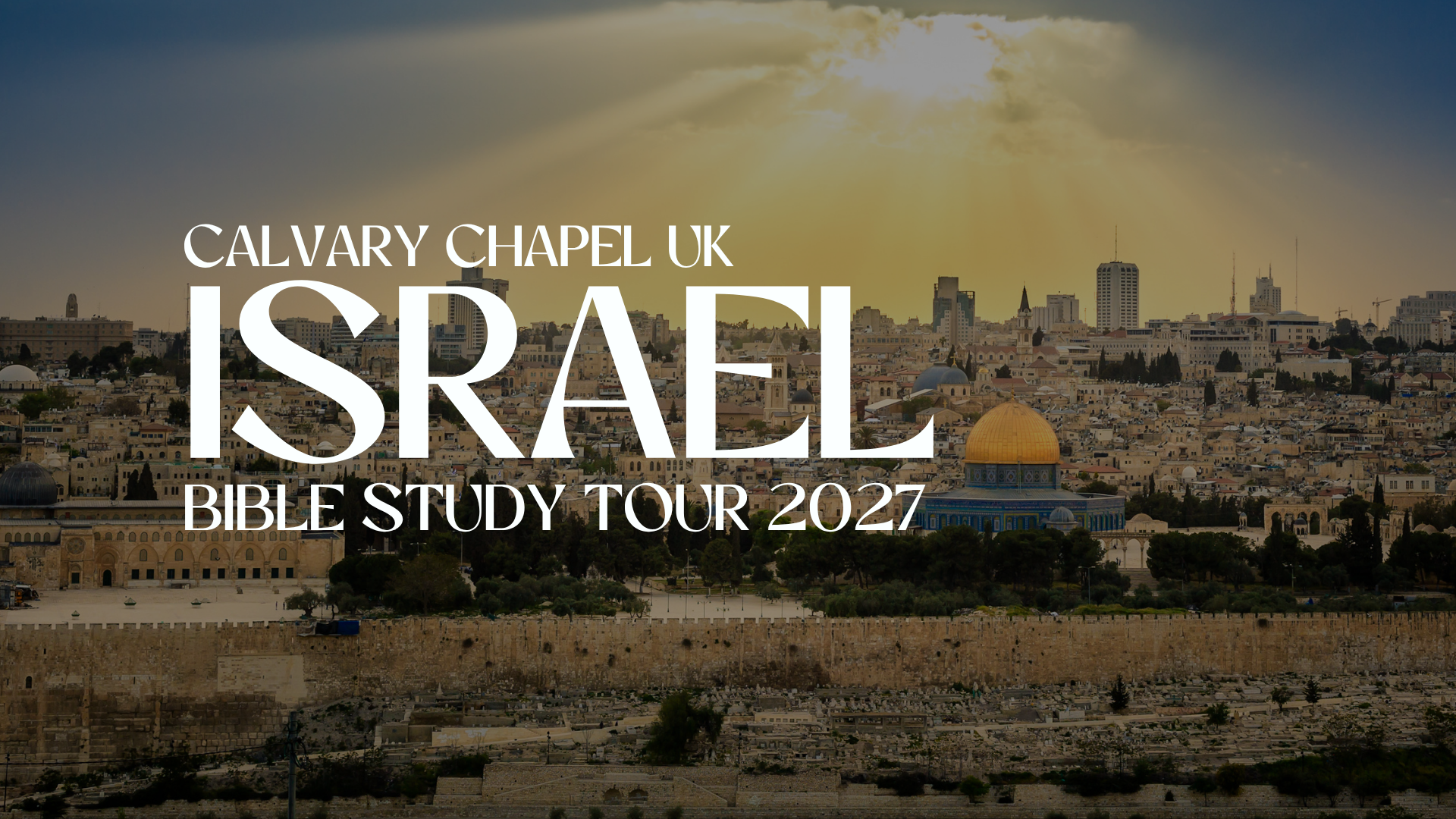 CCUK ISRAEL BIBLE STUDY TOUR 2027