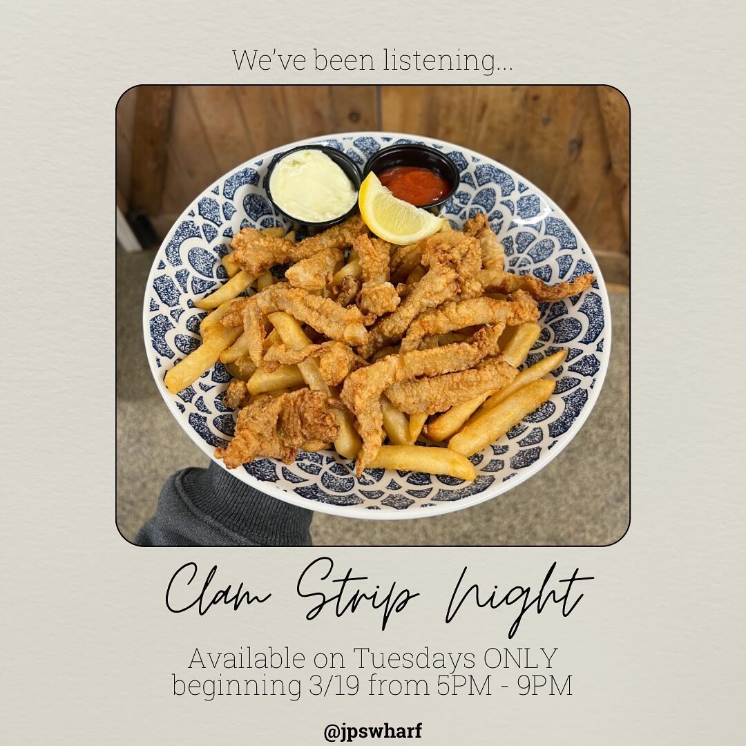 You&rsquo;ve ALL been asking &amp; we&rsquo;ve been listening!! Clam Strips will be returning to our menu ONE night a week, for the first time since 2021!! We&rsquo;ll see you for the FIRST clam strip night, tomorrow, from 5pm-9pm 🍽️