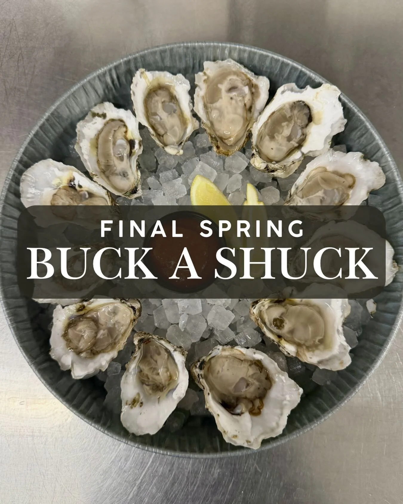 Don&rsquo;t miss out tonight!! Our last spring Buck A Shuck starts at 4pm!! 🦪
