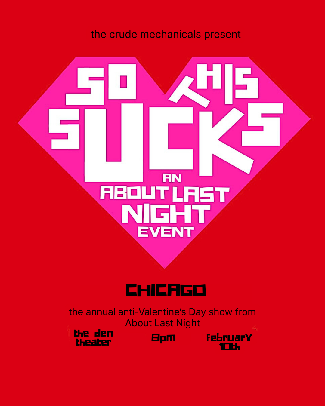 So This Sucks: The Annual Anti Valentine's Day Show From About Last Night